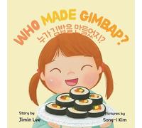 Jimin Lee Songi Kim Who Made Gimbap? [Bilingual Korean/English] (Tascabile)