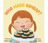 Jimin Lee Who Made Gimbap? (Copertina rigida) Asian American Kids