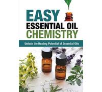 Jimm Harrison Easy Essential Oil Chemistry (Tascabile)