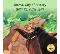 Jimma, City of History: In English and Tigrinya