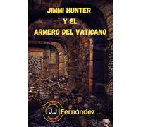 Jimmi Hunter y el armero del Vaticano