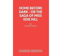 Jimmie Chinn Home Before Dark (Tascabile) Acting Edition S.