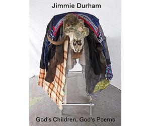 Jimmie Durham: God's Children, God's Poem: édition anglaise