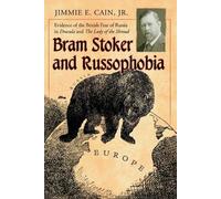 Jimmie E. Cain Bram Stoker and Russophobia (Tascabile)
