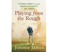 Jimmie James Playing from the Rough (Copertina rigida)