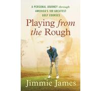 Jimmie James Playing from the Rough (Tascabile) (PRESALE 03/07/2025)