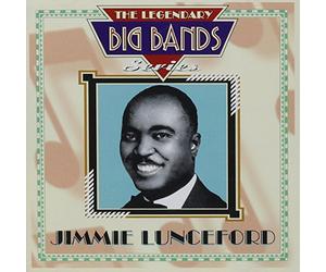 Jimmie Lunceford - Legendary Big Bands,the