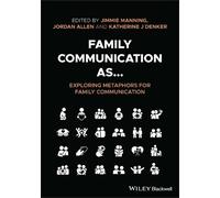Jimmie Manning Family Communication as... Exploring Metaphors for Fa (Tascabile)