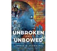 Jimmie R. Hawkins Unbroken and Unbowed (Tascabile)