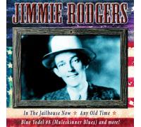 Jimmie Rodgers - All American Country