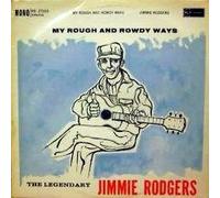 JIMMIE RODGERS - JIMMIE RODGERS - my rough & rowdy ways RCA 2112 (LP vinyl record)