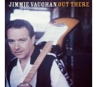 Jimmie Vaughan Out There (CD) Album