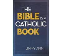 Jimmy Akin Bible Is a Catholic Book (Tascabile)