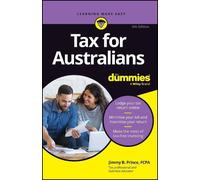 Jimmy B. Prince Tax for Australians For Dummies (Tascabile)