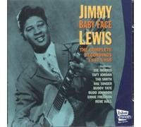 Jimmy "Baby Face" Lewis - The Complete Recordings: 1947-1955