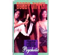 Jimmy,Bobby - Erotic Psychotic [Import]