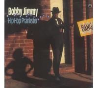 Jimmy, Bobby - Hip Hop Prankster