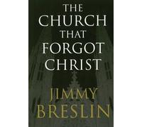 Jimmy Breslin The Church That Forgot Christ (Tascabile)