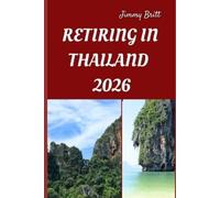 Jimmy Britt Retiring in Thailand 2026 (Tascabile)