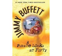Jimmy Buffett A Pirate Looks at Fifty (Tascabile)