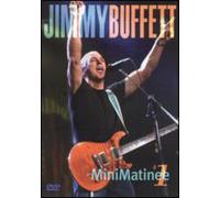 Jimmy Buffett - Minimatinee #1