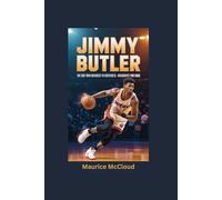 JIMMY BUTLER: The Boy Who Bounced to Greatness- Biography for kids