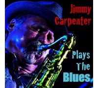 Jimmy Carpenter Plays the Blues (CD) Album
