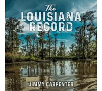 Jimmy Carpenter The Louisiana Record (CD)