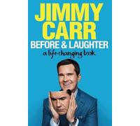 Jimmy Carr Before & Laughter (Tascabile)