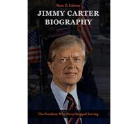 Jimmy Carter Biography: The President Who Never Stopped Serving