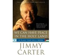 Jimmy Carter We Can Have Peace in the Holy Land (Tascabile)