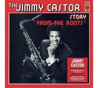 Jimmy Castor The Jimmy Castor Story 'From the Roots' (Vinyl LP) 12" Album