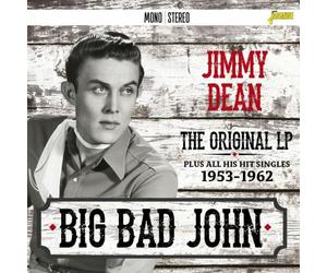 Jimmy Dean Big Bad John: The Original LP Plus All His Hit Singles 1953 - 19 (CD)