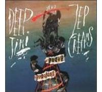 Jimmy, Deep - Deep Jimmy & the Zep Creams