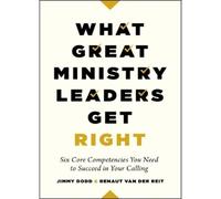 Jimmy Dodd Ren Van der Riet What Great Ministry Leaders Get Right (Tascabile)