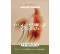 Jimmy Evans Doing Marriage God's Way the Foundations Couple's Discus (Tascabile)