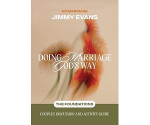 Jimmy Evans Doing Marriage God's Way the Foundations Couple's Discus (Tascabile)