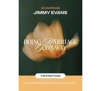 Jimmy Evans Doing Marriage God's Way the Practices Couple's Discussi (Tascabile)