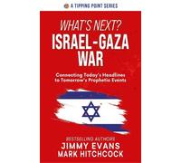 Jimmy Evans Mark Hitchcock What's Next? Israel-Gaza War (Tascabile)