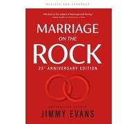Jimmy Evans Marriage on the Rock 25th Anniversay Edition (Copertina rigida)