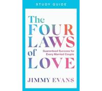 Jimmy Evans The Four Laws of Love Study Guide (Tascabile)