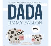 Jimmy Fallon Your Baby's First Word Will Be Dada (Tascabile)
