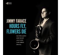 Jimmy Farace Hours Fly, Flower Die (CD)