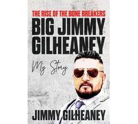 Jimmy Gilheaney The Rise of the Bone Breakers - Big Jimmy Gilheaney (Tascabile)