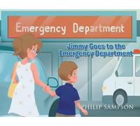 Jimmy Goes to the Emergency Department
