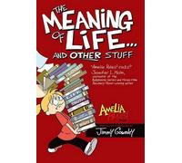 Jimmy Gownley The Meaning of Life... and Other Stuff (Tascabile) Amelia Rules