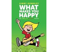 Jimmy Gownley What Makes You Happy (Tascabile) Amelia Rules