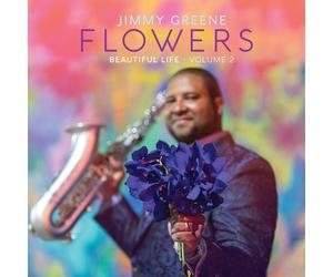 Jimmy Greeene - Flowers - Beautiful Life, Volume 2