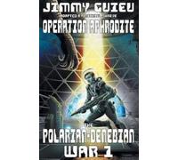 Jimmy Guieu The Polarian-Denebian War 1 (Tascabile)