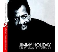 Jimmy Holiday How Can I Forget? (Digitally Remastered) (CD)